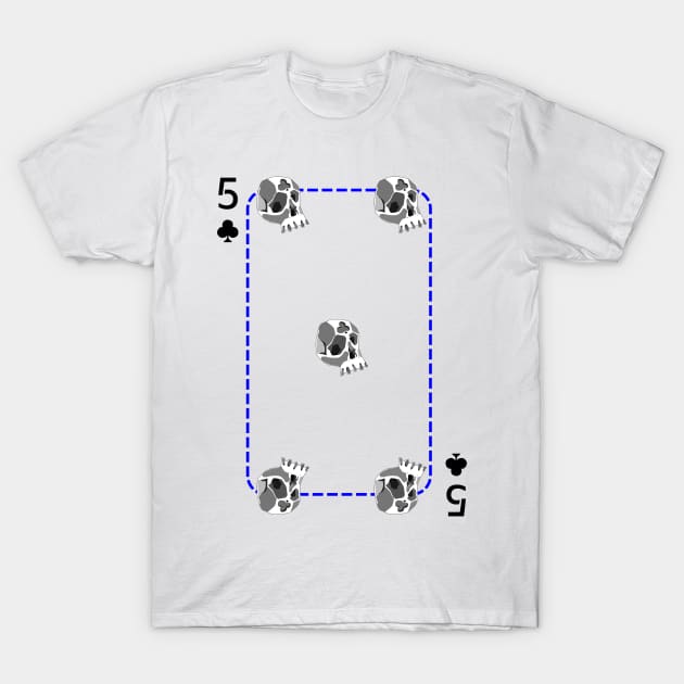 5 of clubs T-Shirt by M[ ]